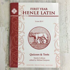 First Year Henle Latin I Quizzes & Tests for Units III-V Martin Cothran